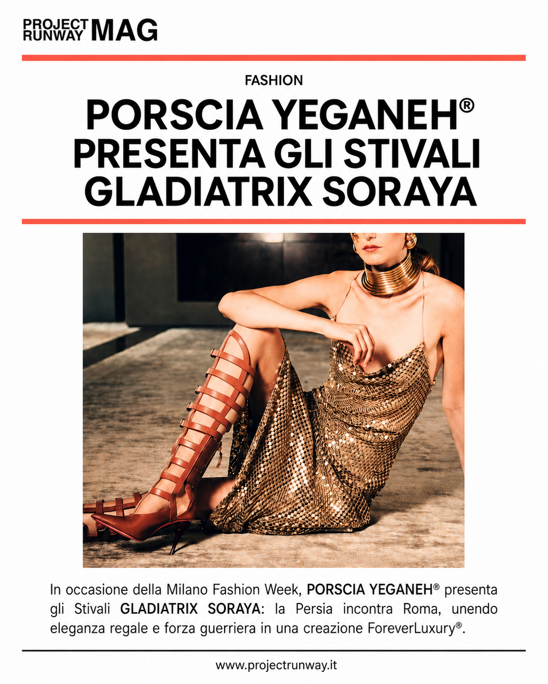 PROJECT RUNWAY- PORSCIA YEGANEH® Presenta Gli Stivali Gladiatrix Soraya
